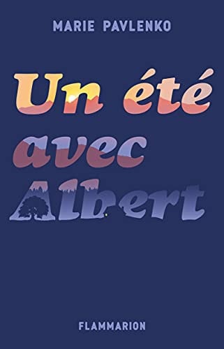 UN ETE AVEC ALBERT, de PAVLENKO MARIE | portada del libro
