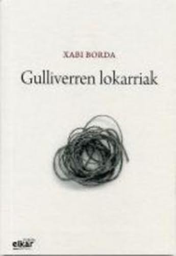 Gulliverren lokarriak, de Borda Alberdi | portada del libro