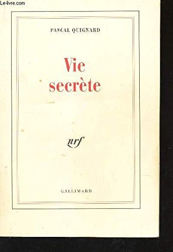 VIE SECRETE, de Pascal Quignard | portada del libro