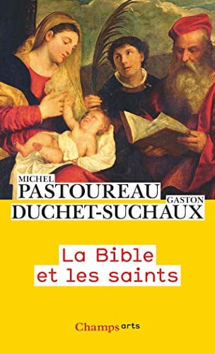 La Bible et les saints, de DUCHET-SUCHAUX#PASTOUREAU GASTON#MICHEL | portada del libro