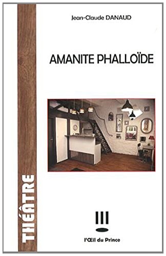 AMANITE PHALLOIDE, de Jean-Claude Danaud | portada del libro