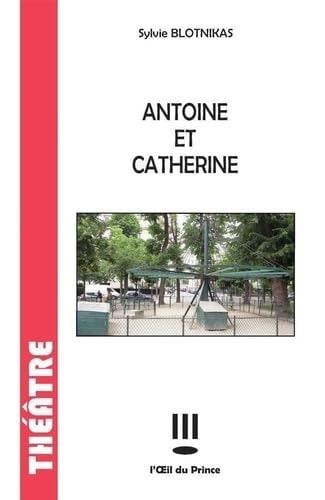 ANTOINE ET CATHERINE, de Sylvie Blotnikas | portada del libro