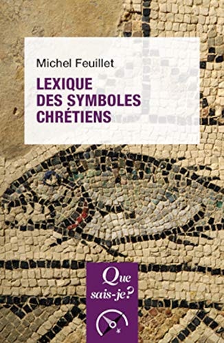 EXIQUE DES SYMBOLES CHRETIENS, de Michel Feuillet | portada del libro