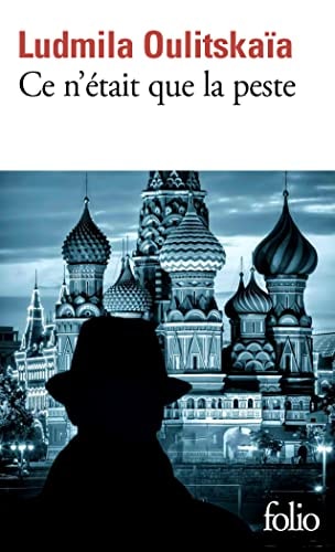 CE N'ETAIT QUE LA PESTE, de Ludmila Oulitskaïa | portada del libro