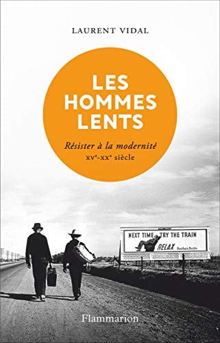 LES HOMMES LENTS, de VIDAL LAURENT | portada del libro