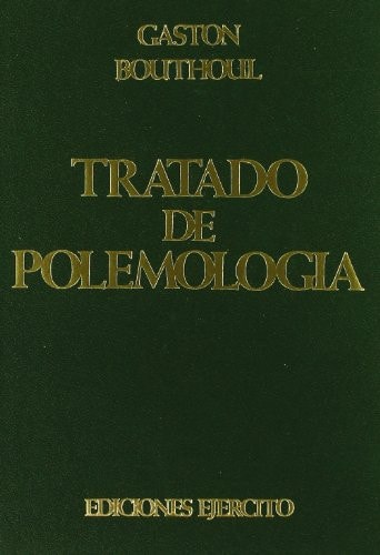 TRATADO DE POLEMOLOGIA, de Gaston Bouthoul | portada del libro