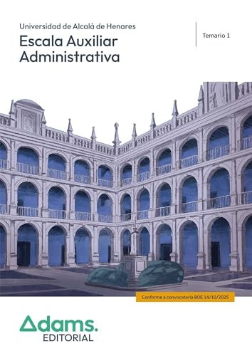 ESCALA AUXILIAR ADMINISTRATIVA ( UNIVERSIDAD DE ALCALA DE HENARES) - TEMARIO 1 | portada del libro