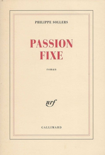 PASSION FIXE, de SOLLERS | portada del libro