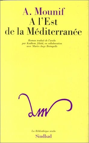 A L'EST DE LA MEDITERRANEE, de Mounif | portada del libro