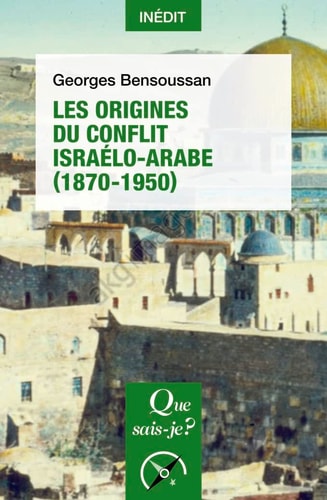 ES ORIGINES DU CONFLIT ISRAELO-ARABE (1, de Georges Bensoussan | portada del libro