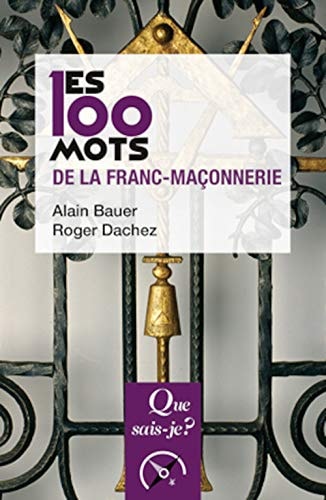 ES 100 MOTS DE LA FRANC-MACONNERIE, de Alain Bauer | portada del libro