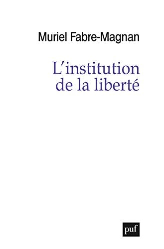 'INSTITUTION DE LA LIBERTE, de Muriel Fabre-Magnan | portada del libro