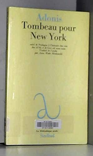 TOMBEAU POUR NEW YORK SUIVI DE PROLOGUE A L'HISTOIRE DES ROI, de Adūnīs | portada del libro