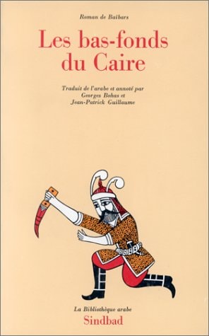 ROMAN DE BAIBARS 3 LES BAS-FONDS DU CAIRE, de Anonyme | portada del libro
