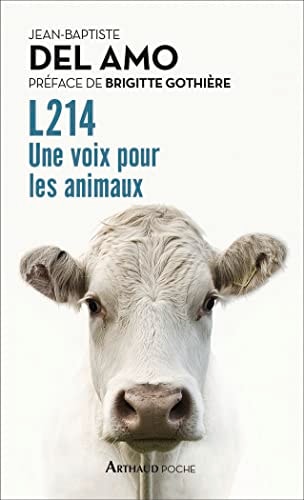 L214. UNE VOIX POUR LES ANIMAUX, de DEL AMO#L214 | portada del libro