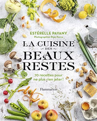 UISINE DES BEAUX RESTES, de PAYANY ESTERELLE | portada del libro