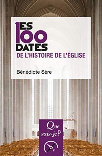 00 DATES DE L'HISTOIRE DE L'EGLISE (LES, de Bénédicte Sère | portada del libro