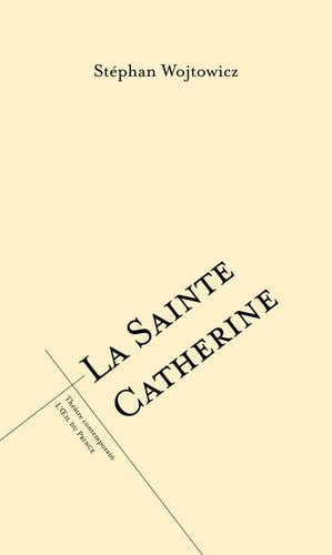 LA SAINTE CATHERINE, de Stéphan Wojtowicz | portada del libro