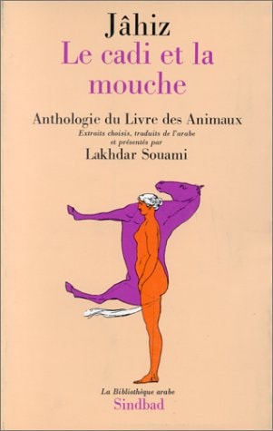 LE CADI ET LA MOUCHE, de JAHIZ. | portada del libro