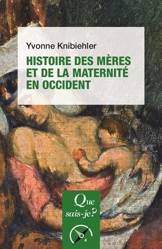 ISTOIRE DES MERES ET DE LA MATERNITE EN, de Yvonne Knibiehler | portada del libro