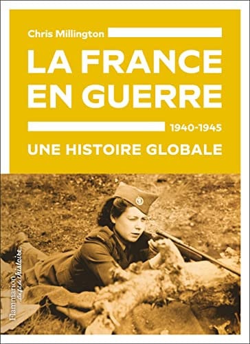 A FRANCE EN GUERRE 1940 1945., de MILLINGTON CHRIS | portada del libro