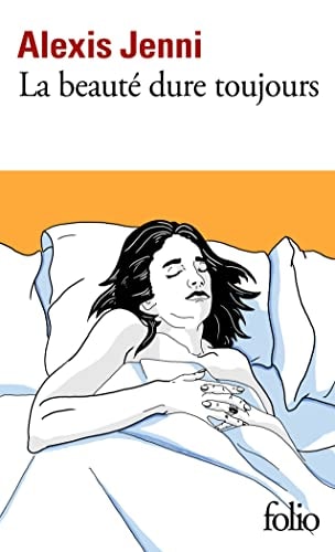 LA BEAUTE DURE TOUJOURS, de Alexis Jenni | portada del libro
