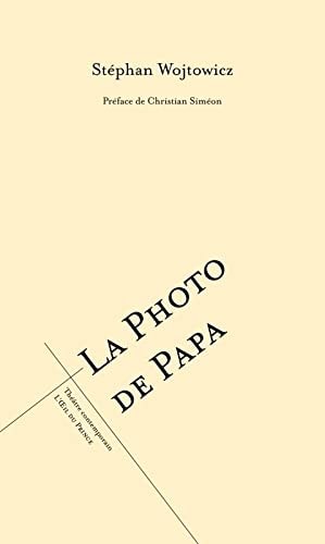 LA PHOTO DE PAPA, de Stéphan Wojtowicz | portada del libro
