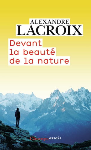 EVANT LA BEAUTE DE LA NATURE, de LACROIX ALEXANDRE | portada del libro