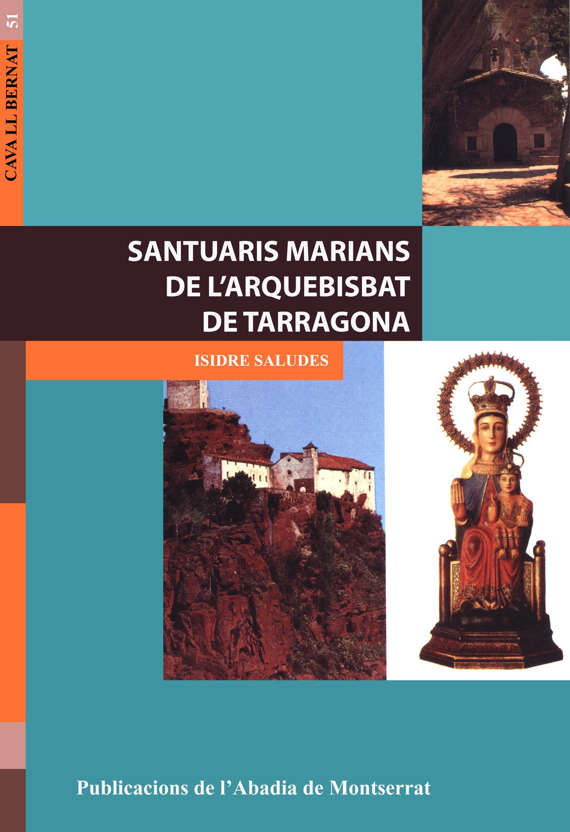 SANTUARIS MARIANS DE L'ARQUEBISBAT DE TARRAGONA, de SALUDES REBULL | portada del libro
