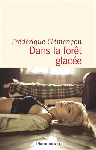 ANS LA FORET GLACEE, de CLEMENCON FREDERIQUE | portada del libro