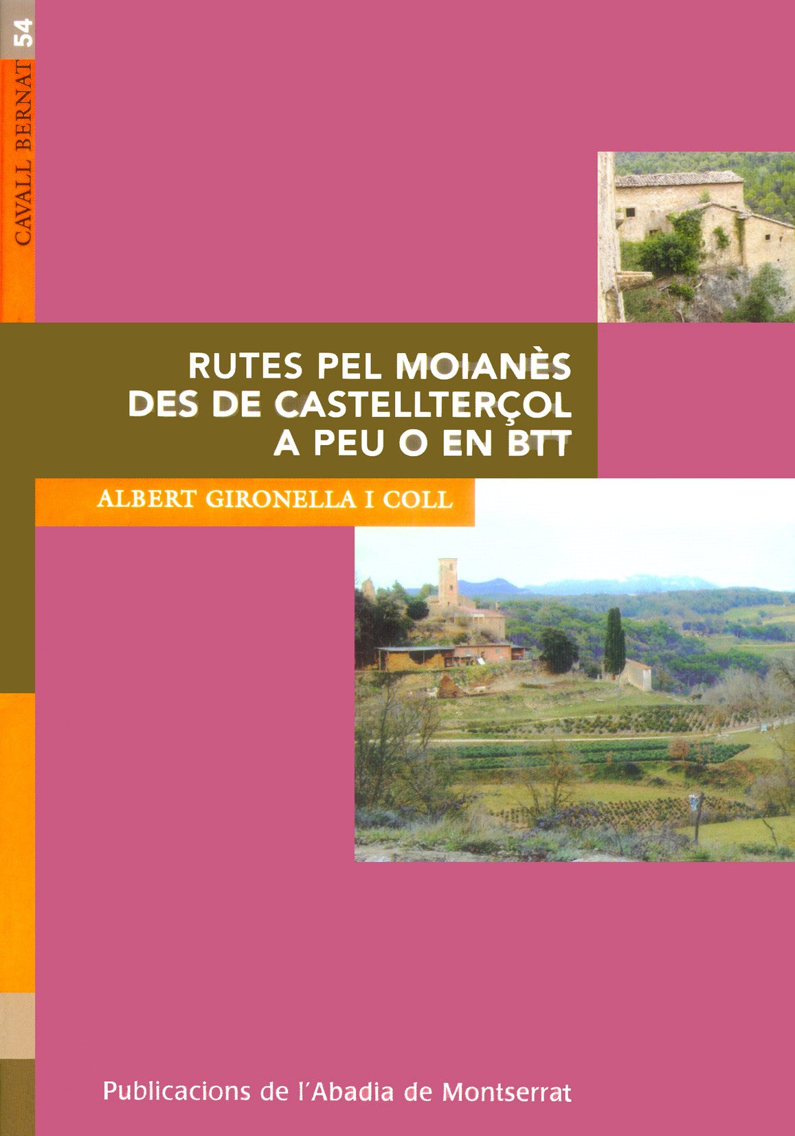 RUTES PEL MOIANES DES DE CASTELLTERÇOL A PEU O EN BTT, de GIRONELLA I COLL | portada del libro