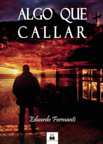 Algo que callar, de Eduardo Formanti | portada del libro