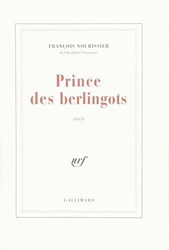 PRINCE DES BERLINGOTS, de François Nourissier | portada del libro
