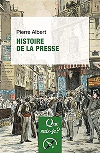 ISTOIRE DE LA PRESSE, de Pierre Albert | portada del libro