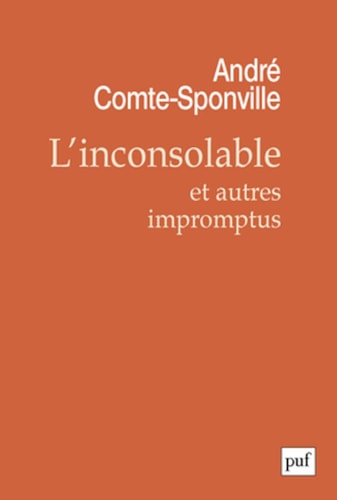 L'INCONSOLABLE, ET AUTRES IMPROMPTUS, de COMTE-SPONVILLE ANDRE | portada del libro