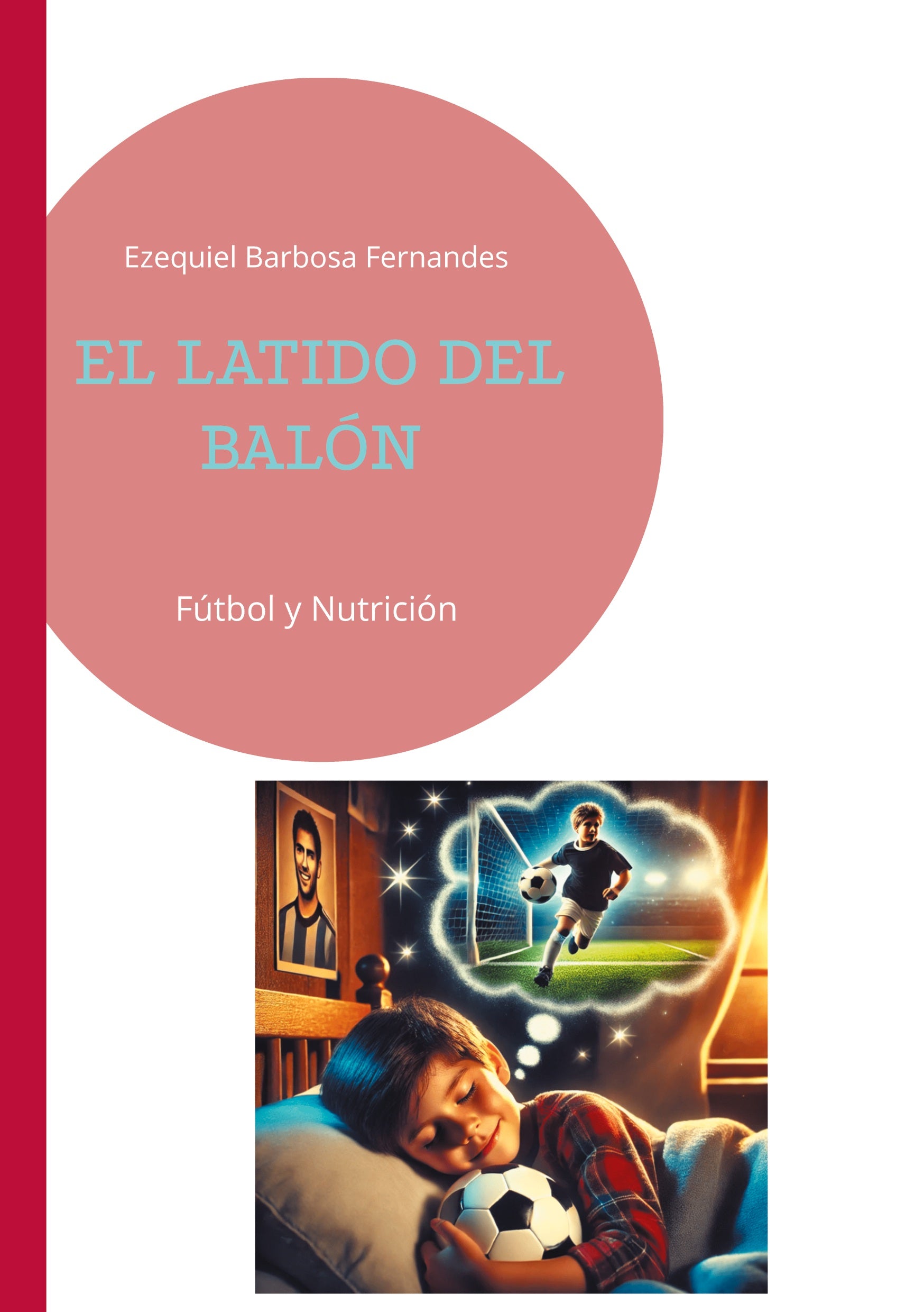 El latido del balón, de Ezequiel Barbosa Fernandes | portada del libro