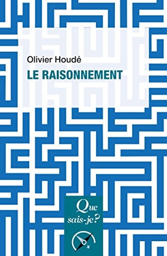 LE RAISONNEMENT, de Olivier Houdé | portada del libro