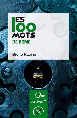 00 MOTS DE ROME (LES), de Bruno Racine | portada del libro