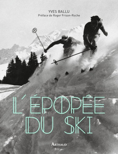 L'EPOPEE DU SKI, de Yves Ballu | portada del libro