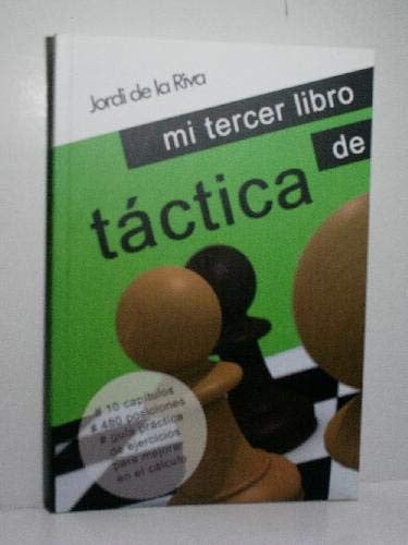 MI TERCER LIBRO DE TACTICA, de DE LA RIVA AGUADO | portada del libro