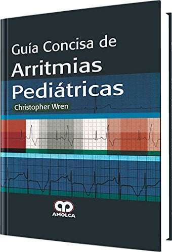 WREN GUIA CONCISA DE ARRITMIAS PEDIATRICAS | portada del libro