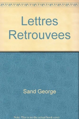 LETTRES RETROUVEES, de Georges Sand | portada del libro