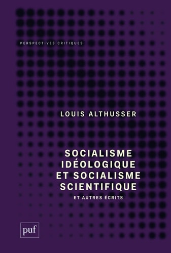 OCIALISME IDEOLOGIQUE ET SOCIALISME SCI, de Louis Althusser | portada del libro