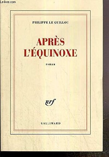 APRES L'EQUINOXE, de Philippe Le Guillou | portada del libro