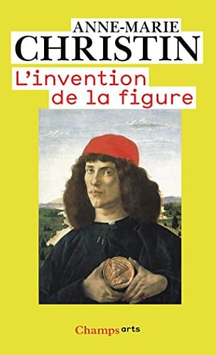 'INVENTION DE LA FIGURE, de CHRISTIN ANNE-MARIE | portada del libro