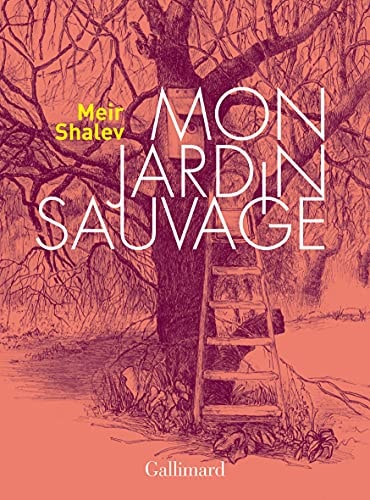 MON JARDIN SAUVAGE, de Meir Shalev | portada del libro