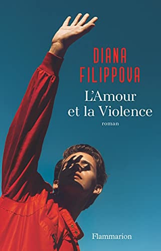 'AMOUR ET LA VIOLENCE, de FILIPPOVA DIANA | portada del libro