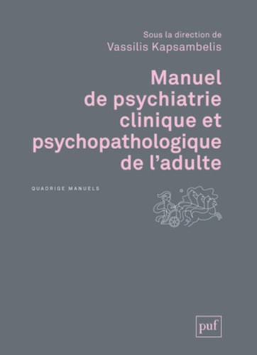 ANUEL DE PSYCHIATRIE CLINIQUE ET PSYCHO, de Vassilis Kapsambelis | portada del libro