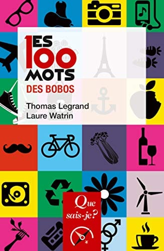 Les 100 mots des bobos, de Thomas Legrand | portada del libro