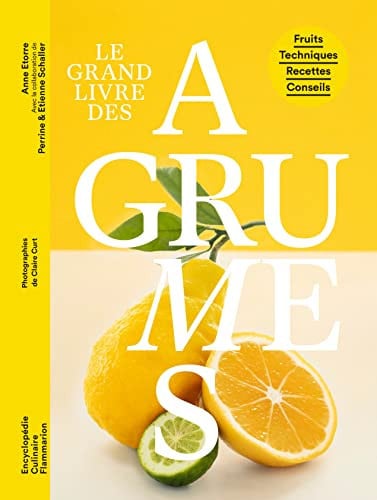E GRAND LIVRE DES AGRUMES, de ETORRE ANNE | portada del libro